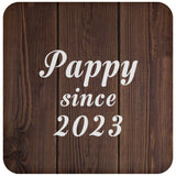 Pappy Since 2023 - Drink Coaster D