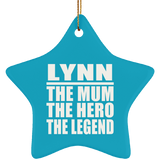 Lynn The Mum The Hero The Legend - Star Ornament