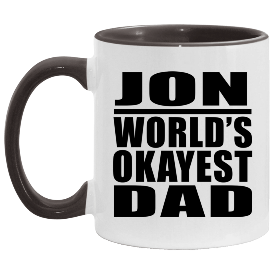 Jon World's Okayest Dad - 11oz Accent Mug Black