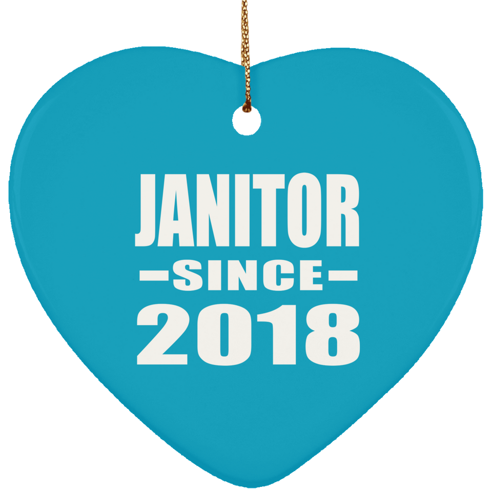 Janitor Since 2018 - Heart Ornament