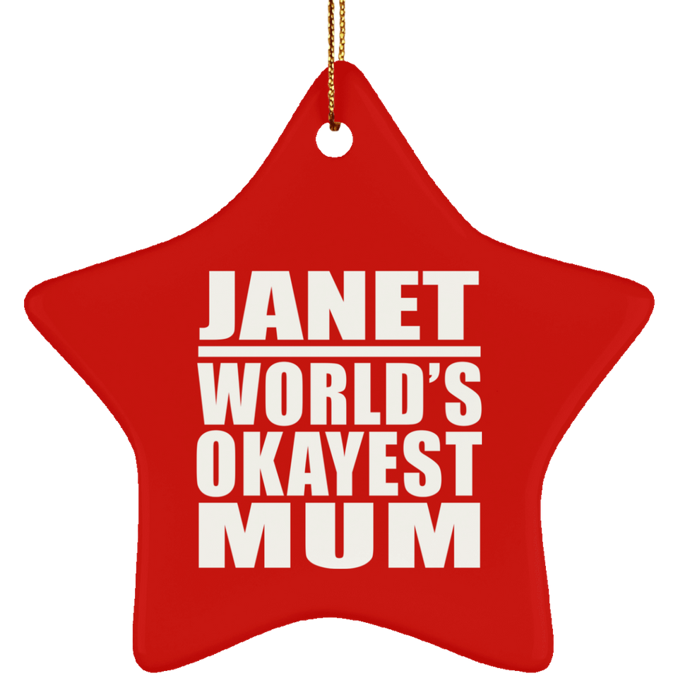 Janet World's Okayest Mum - Star Ornament