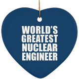 World's Greatest Nuclear Engineer - Heart Ornament