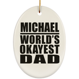 Michael World's Okayest Dad - Oval Ornament
