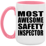 Most Awesome Safety Inspector - 15oz Accent Mug Pink
