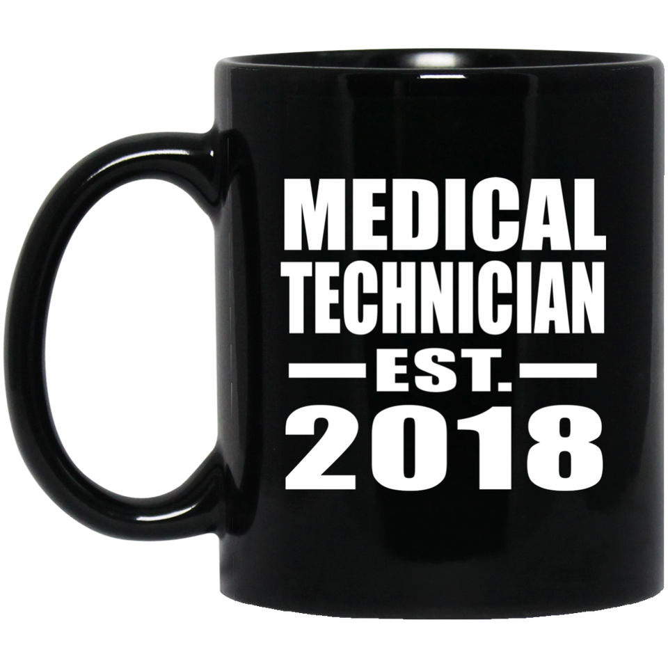 Medical Technician Established EST. 2018 - 11 Oz Coffee Mug
