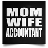 Mom Wife Accountant - Poster Square