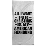 All I Want For Christmas Is My American Foxhound - Hand Towel