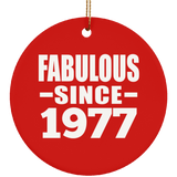 47th Birthday Fabulous Since 1977 - Circle Ornament