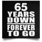65th Anniversary 65 Years Down Forever to Go - Poster Square
