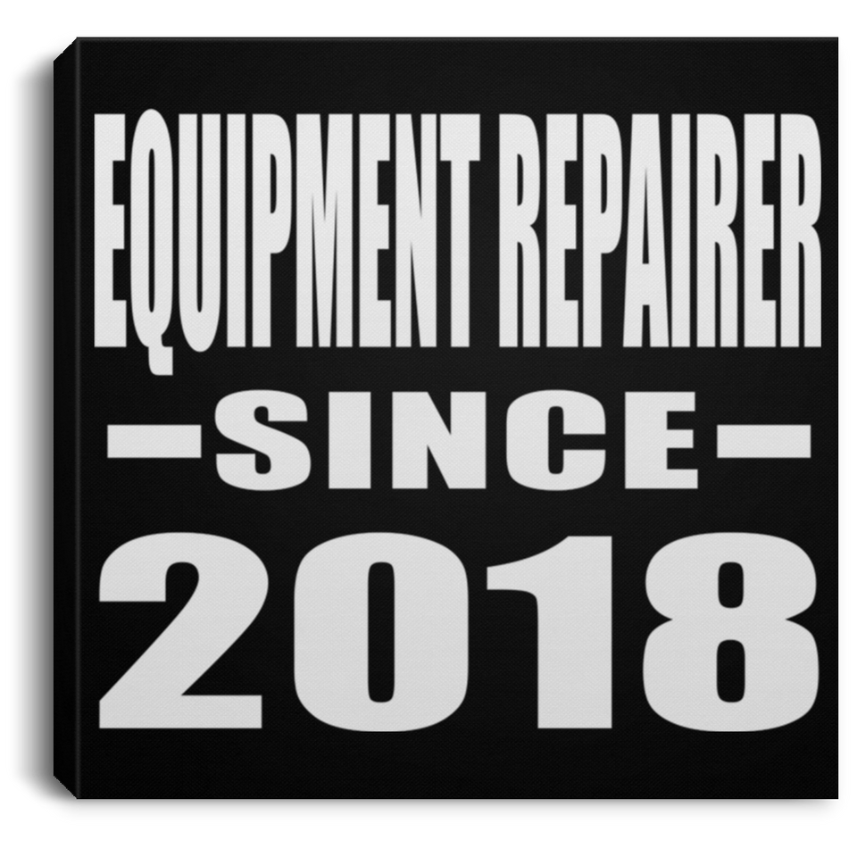 Equipment Repairer Since 2018 - Canvas Square