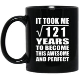 11th Birthday Took Square Root of 121 Years To Awesome - 11oz Coffee Mug Black