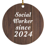 Social Worker Since 2024 - Circle Ornament D