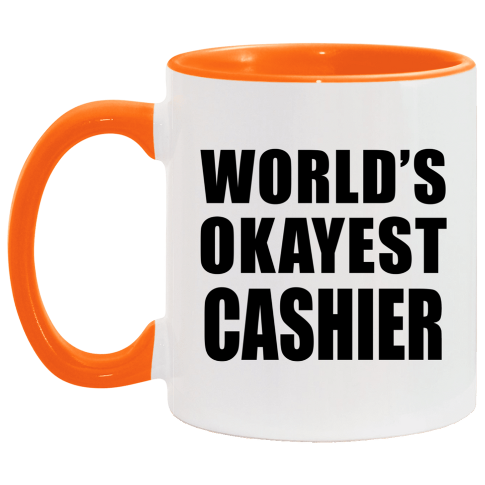 World's Okayest Cashier - 11oz Accent Mug Orange