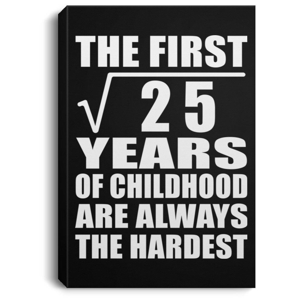 5th Birthday Square Root of 25 Years of Childhood - Canvas Portrait