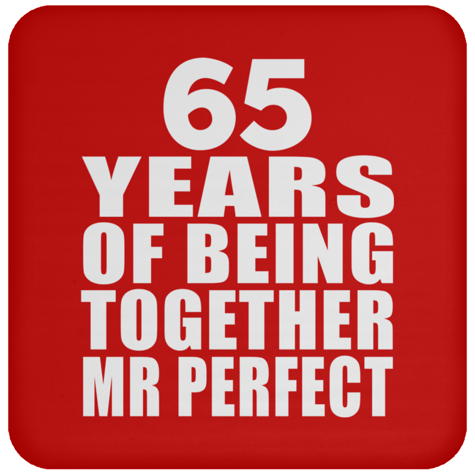 65th Anniversary 65 Years Of Being Mr Perfect - Drink Coaster
