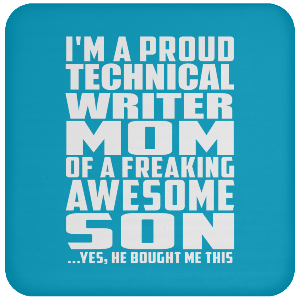 Proud Technical Writer Mom Of Awesome Son - Drink Coaster