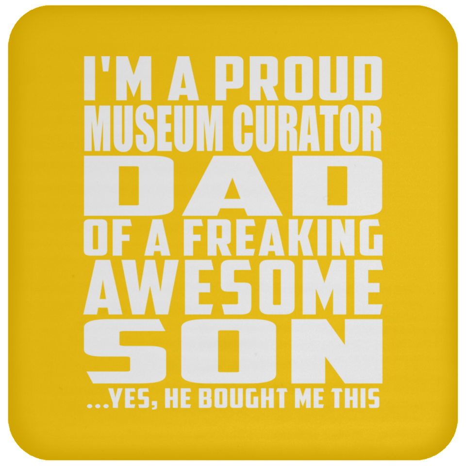 Proud Museum Curator Dad Of Awesome Son - Drink Coaster