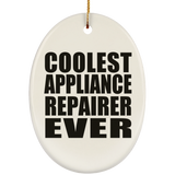 Coolest Appliance Repairer Ever - Oval Ornament
