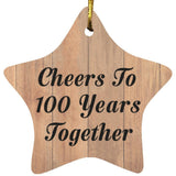 100th Anniversary Cheers To 100 Years Together - Star Ornament C