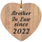 Brother In Law Since 2022 - Heart Ornament C
