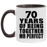 70th Anniversary 70 Years Of Being Mr Perfect - 11oz Accent Mug Black