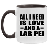 All I Need Is Love And A Lab Pei - 11oz Accent Mug Black