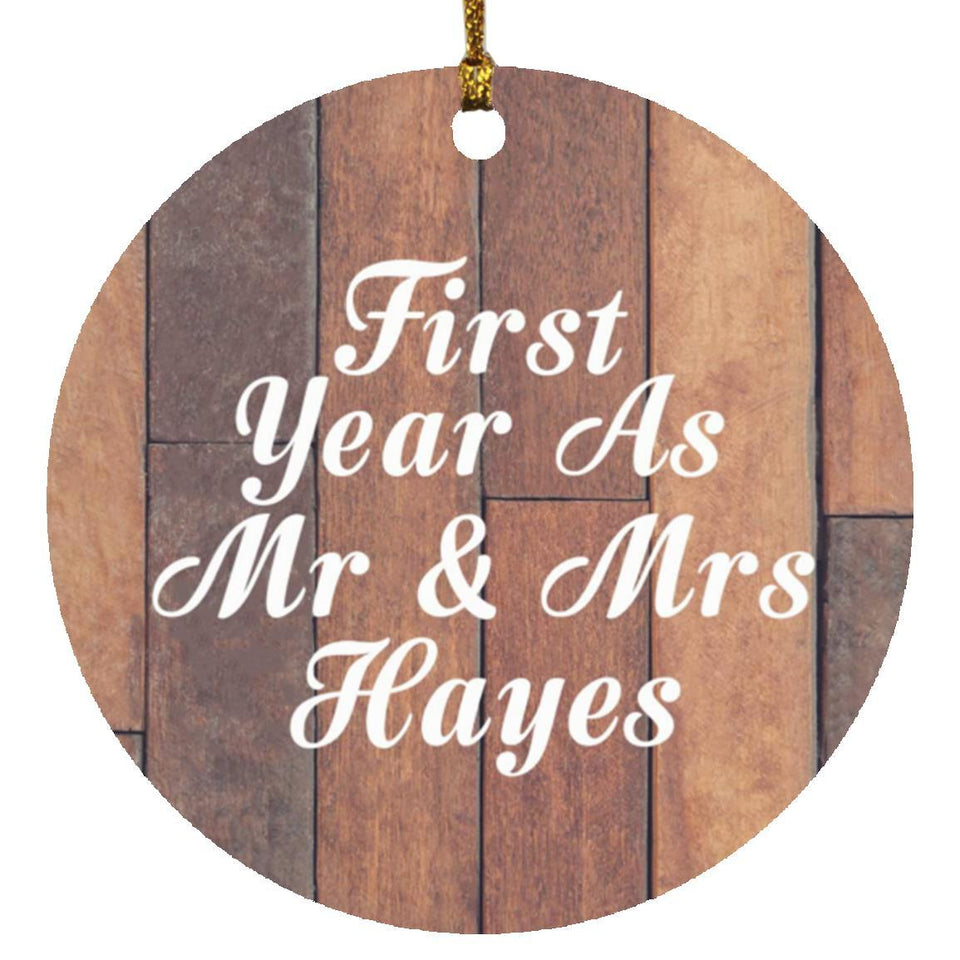 First Year As Mr & Mrs Hayes - Circle Ornament E