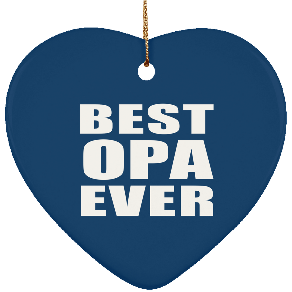 Best Opa Ever - Heart Ornament