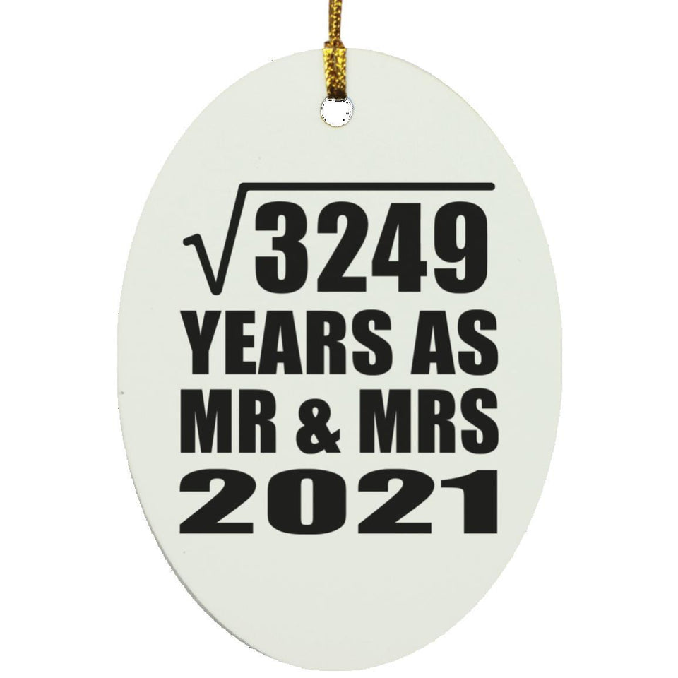 57th Anniversary Square Root of 3249 Years As Mr & Mrs 2021 - Oval Ornament
