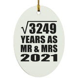 57th Anniversary Square Root of 3249 Years As Mr & Mrs 2021 - Oval Ornament