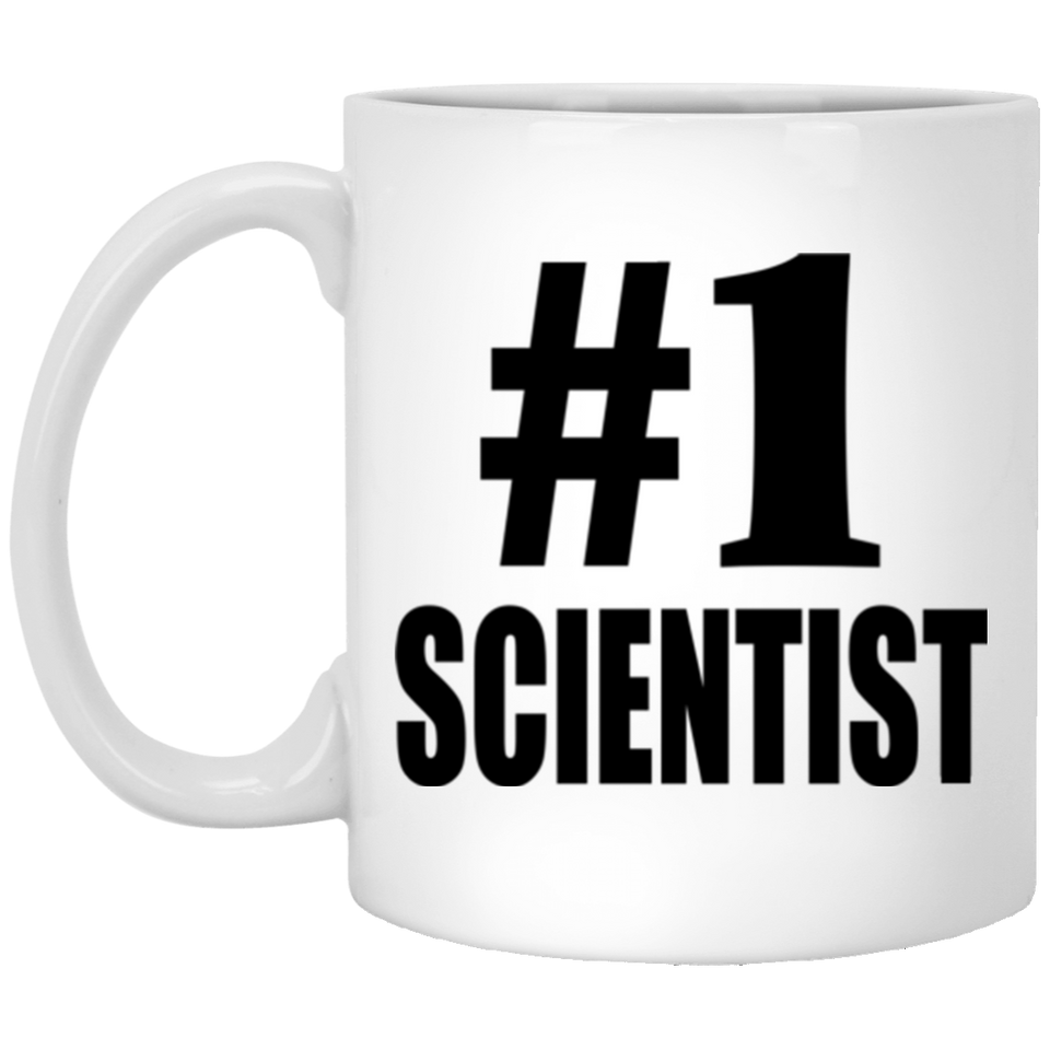 Number One #1 Scientist - 11 Oz Coffee Mug