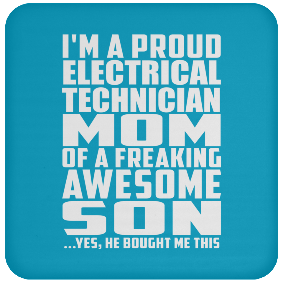 Proud Electrical Technician Mom Of Awesome Son - Drink Coaster