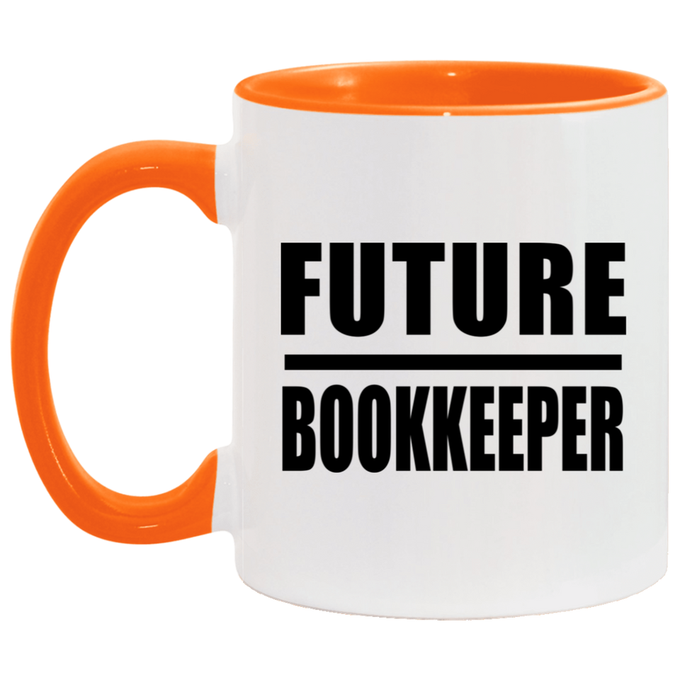 Future Bookkeeper - 11oz Accent Mug Orange
