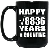 Happy 94th Anniversary Square Root of 8836 Years & Counting - 15oz Coffee Mug Black