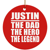 Justin The Dad The Hero The Legend - Circle Ornament
