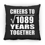 33rd Anniversary Cheers To Square Root of 1089 Years Together - Throw Pillow Black