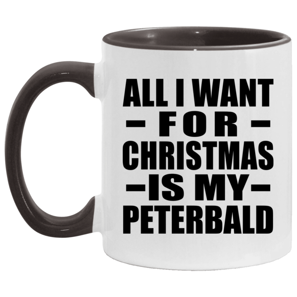 All I Want For Christmas Is My Peterbald - 11oz Accent Mug Black