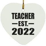 Teacher Established EST. 2022 - Heart Ornament