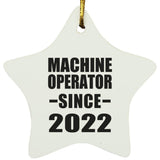 Machine Operator Since 2022 - Star Ornament