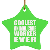 Coolest Animal Care Worker Ever - Star Ornament
