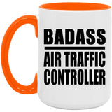 Badass Air Traffic Controller - 15oz Accent Mug Orange