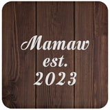 Mamaw Established EST. 2023 - Drink Coaster D