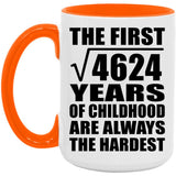 68th Birthday Square Root of 4624 Years of Childhood - 15oz Accent Mug Orange