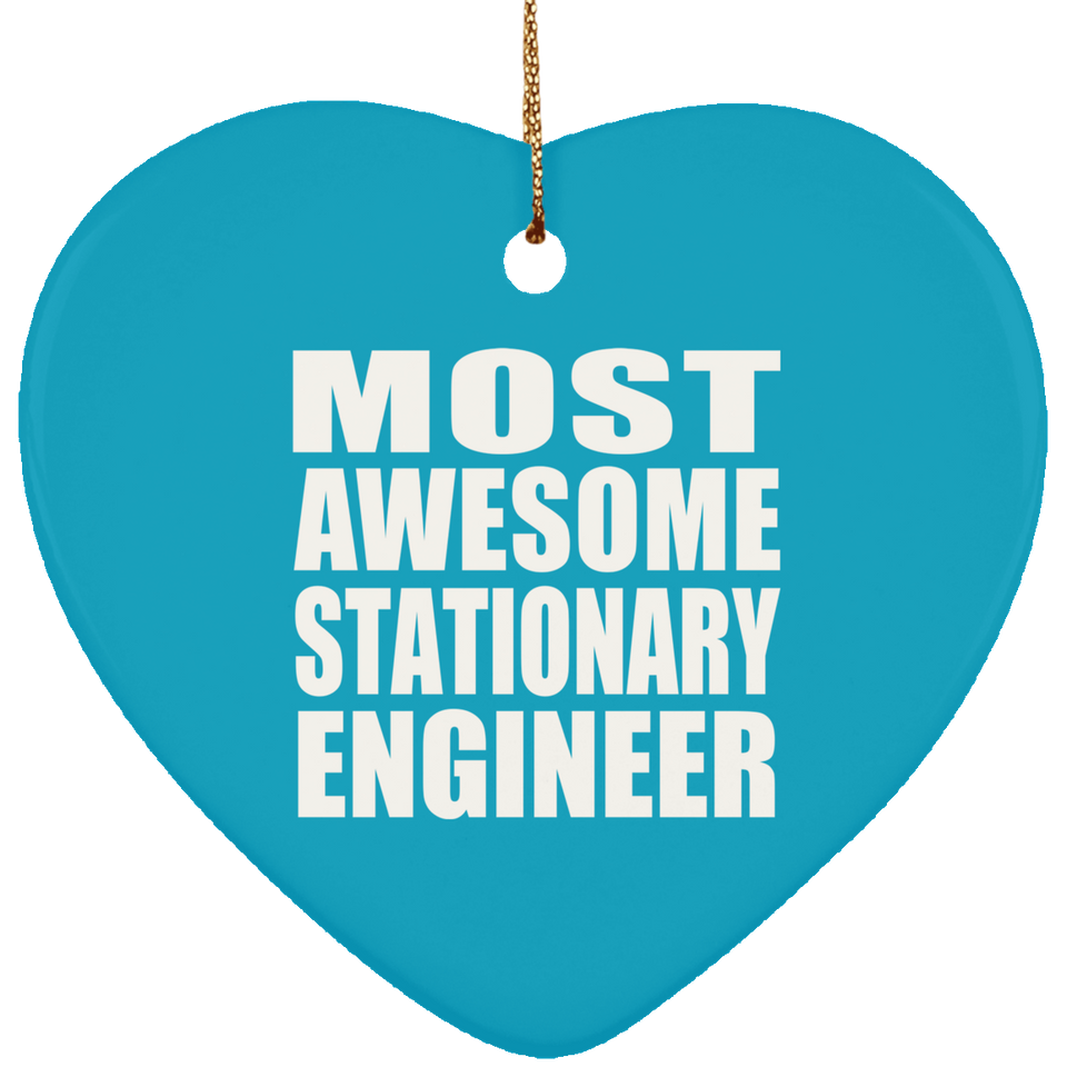 Most Awesome Stationary Engineer - Heart Ornament
