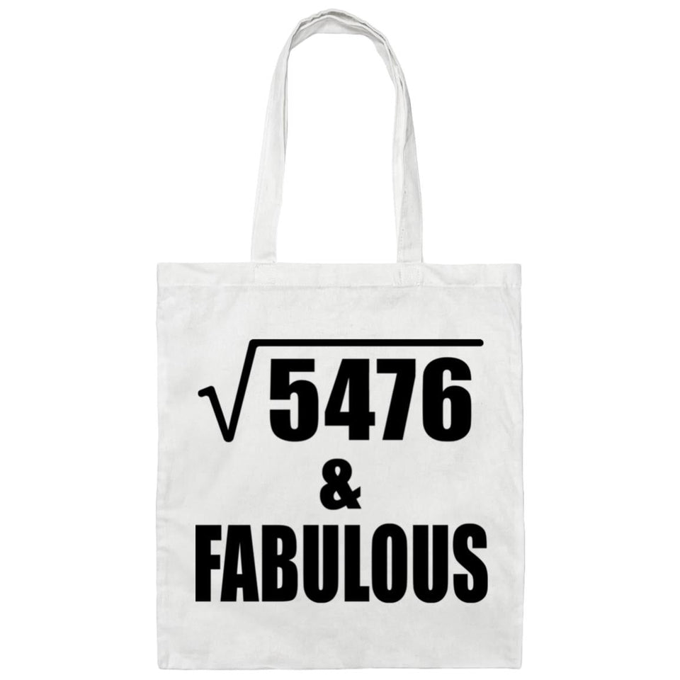 74th Birthday Square Root of 5476 & Fabulous - Tote Bag White