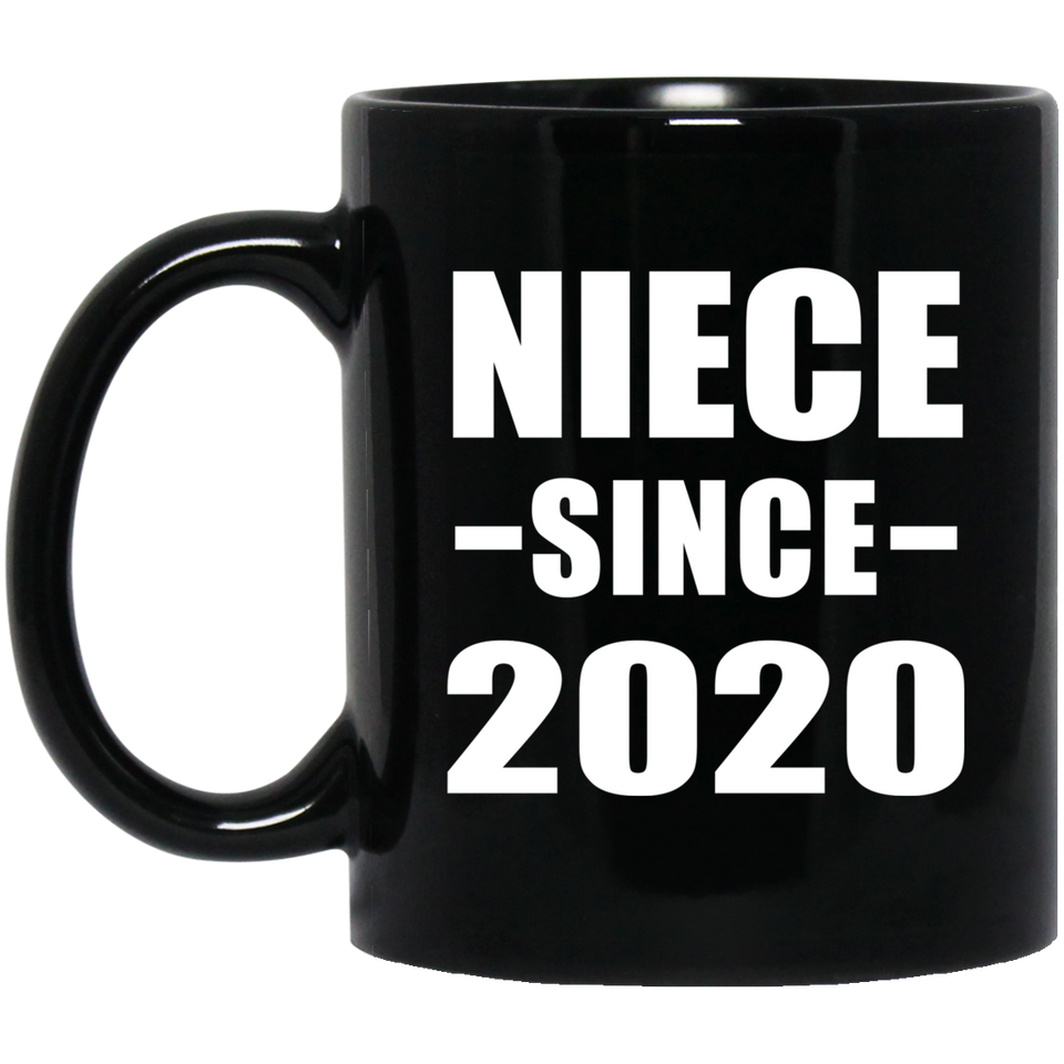 Niece Since 2020 - 11oz Coffee Mug Black
