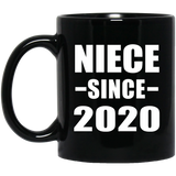 Niece Since 2020 - 11oz Coffee Mug Black
