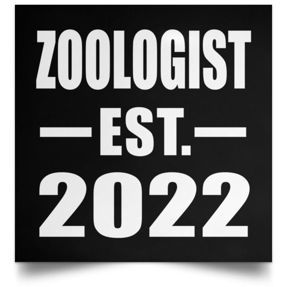 Zoologist Established EST. 2022 - Poster Square