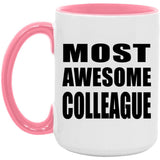 Most Awesome Colleague - 15oz Accent Mug Pink