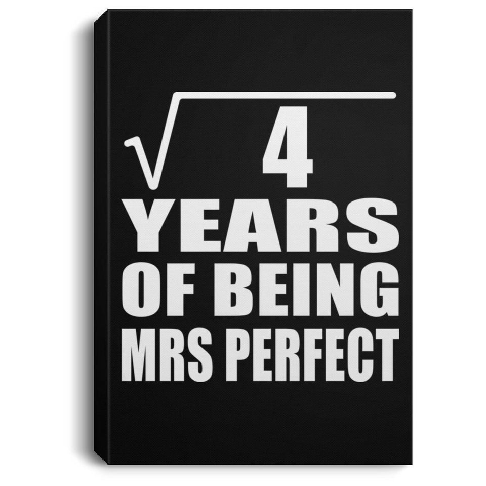2nd Anniversary Square Root of 4 Years of Mrs Perfect - Canvas Portrait